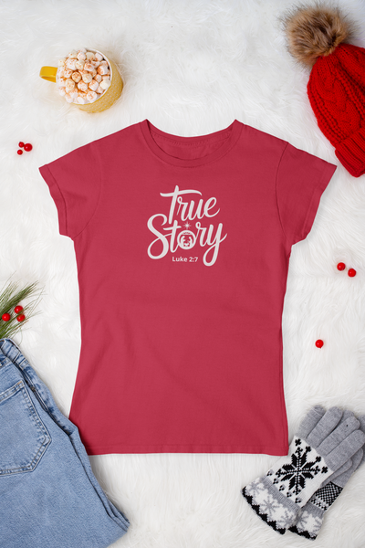 True Story Ladies Tee