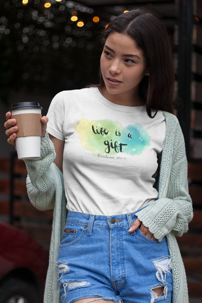 Woman wearing Life Is A Gift Ladies t shirt